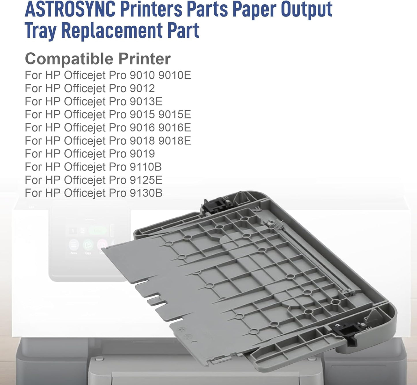 Printers Parts Paper Output Tray Replacement Part Compatible for HP OfficeJet Pro 9010 9012 9015 9016 9018 9019 9110B 9130b 9010E 9013E 9015E 9016E 9018E 9125e