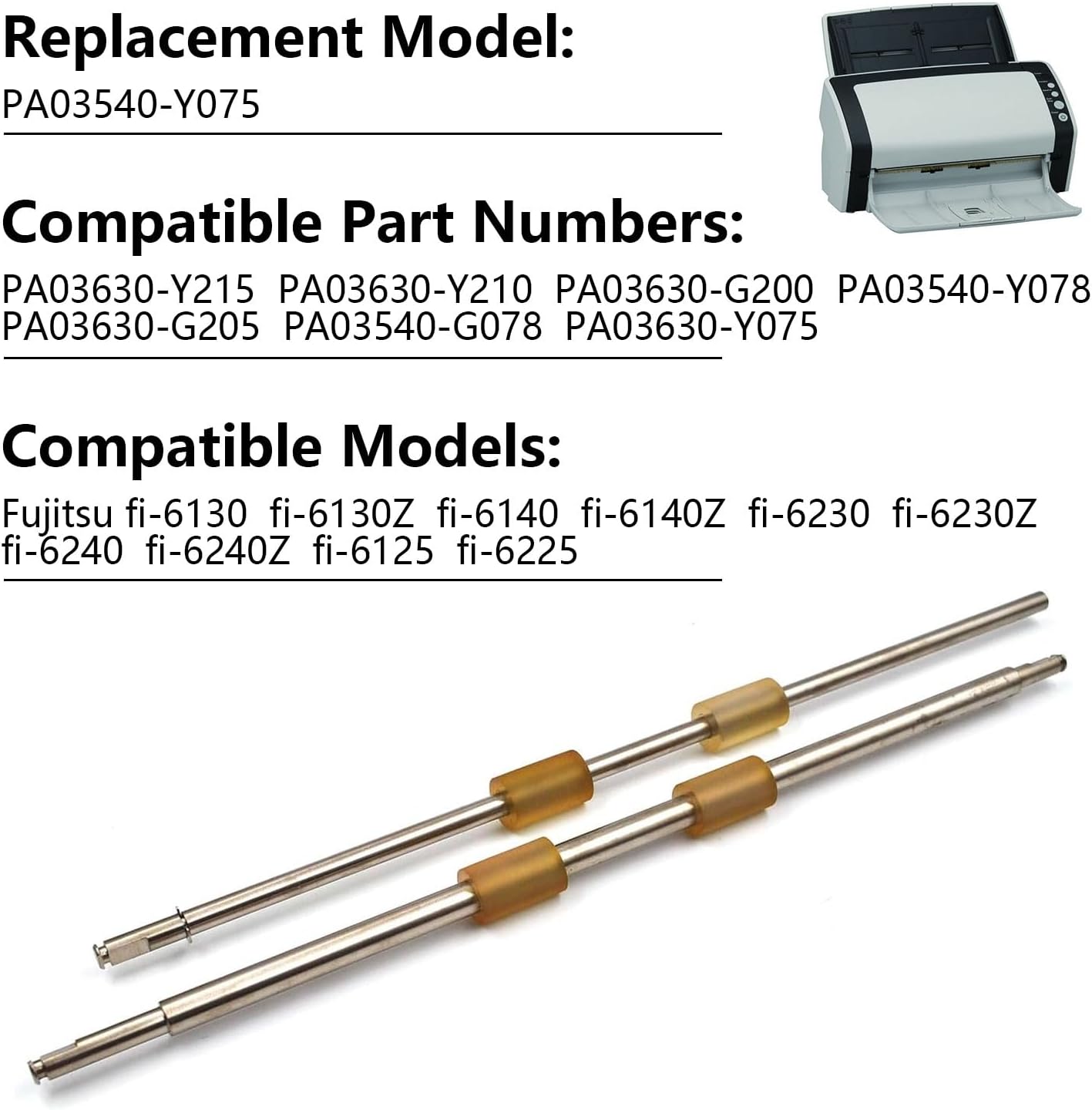 PA03540-Y075, Feed Roller Kit with Iron Shaft, Fit Fujitsu Fi-6130 Fi-6130Z Fi-6140 Fi-6140Z Fi-6230 Fi-6230Z Fi-6240 Fi-6240Z Fi-6125 Fi-6225